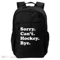 Sorry Can't Hockey Bye Funny Hockey Gift Backpack thumb 0