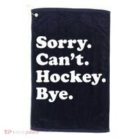 Sorry Can't Hockey Bye Funny Hockey Gift Golf Towel thumb 0