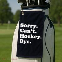 Sorry Can't Hockey Bye Funny Hockey Gift Golf Towel thumb 2