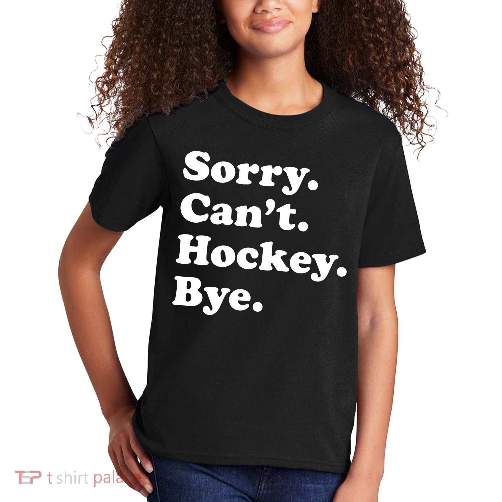 Sorry Can't Hockey Bye Funny Hockey Gift Kids T-Shirt