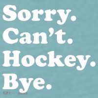 Sorry Can't Hockey Bye Funny Hockey Gift Sueded Cloud Jersey T-Shirt thumb 2