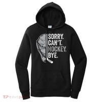 Sorry Can't Hockey Bye Funny Hockey Women's Hoodie thumb 0