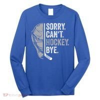 Sorry Can't Hockey Bye Funny Hockey Long Sleeve Shirt thumb 0