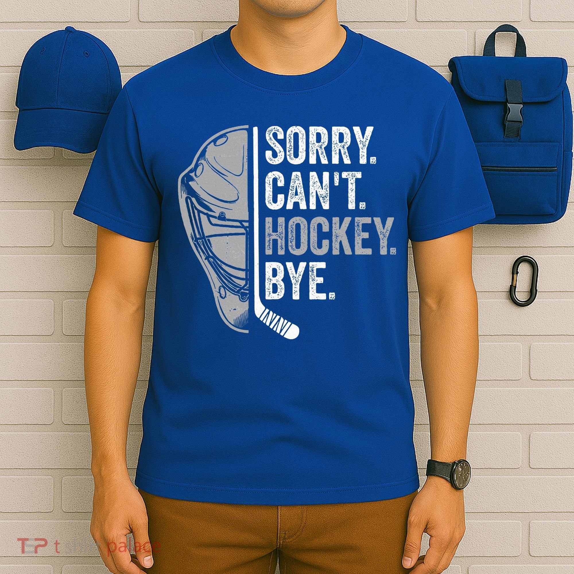 Sorry Can't Hockey Bye Funny Hockey T-Shirt