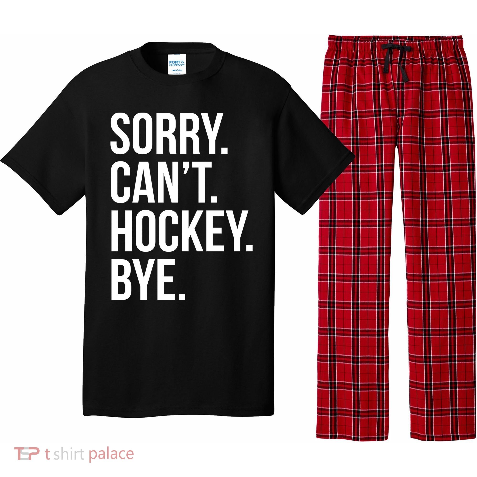 Sorry Cant Hockey Bye Pajama Set