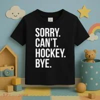 Sorry Cant Hockey Bye Toddler T-Shirt thumb 3