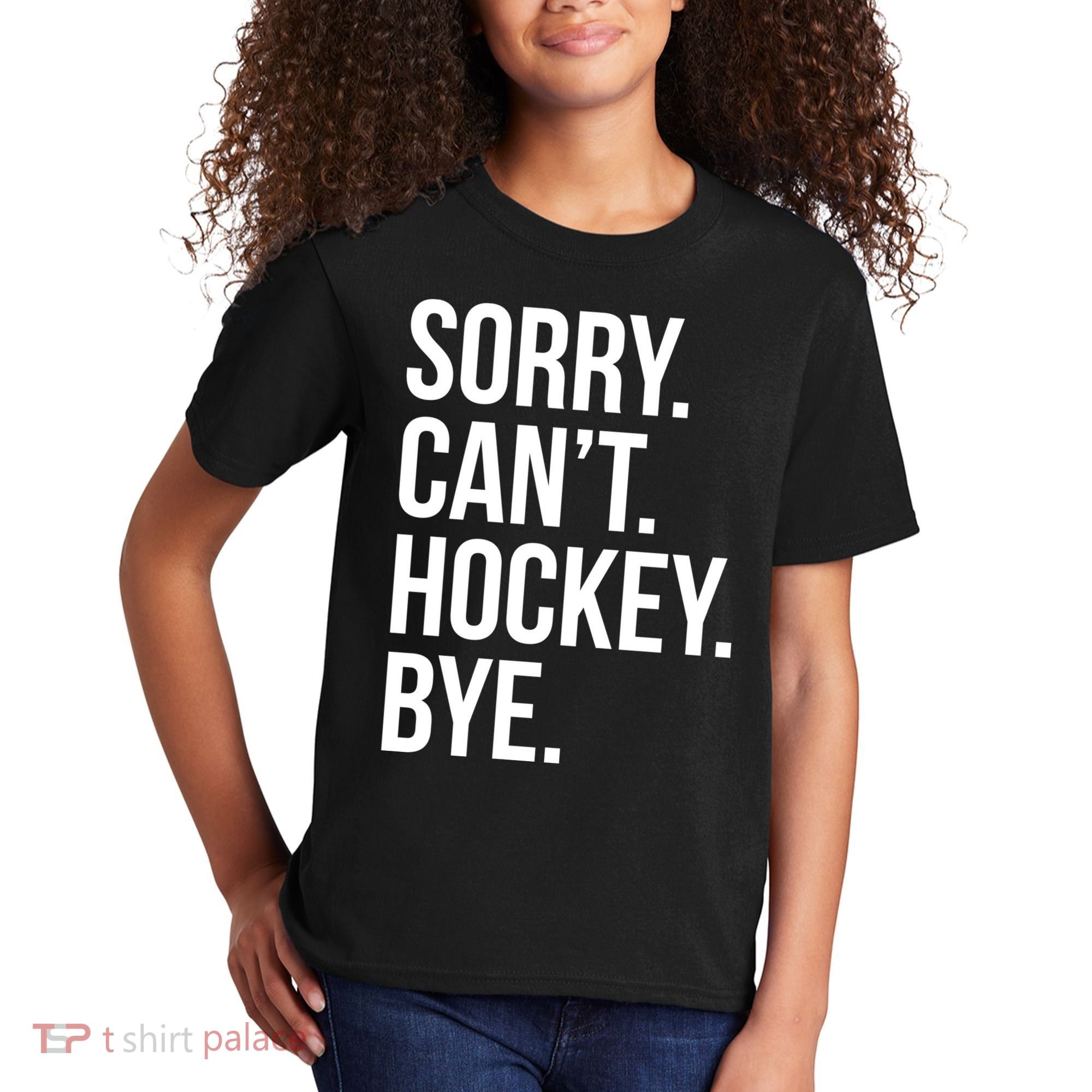 Sorry Cant Hockey Bye Kids T-Shirt