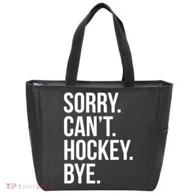 Sorry Cant Hockey Bye Tote Bag