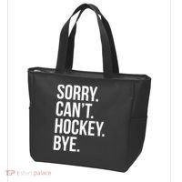 Sorry Cant Hockey Bye Tote Bag thumb 3