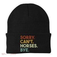Sorry Can't Horses Bye Funny Horse Beanie thumb 0
