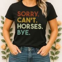 Sorry Can't Horses Bye Funny Horse Women's T-Shirt thumb 2