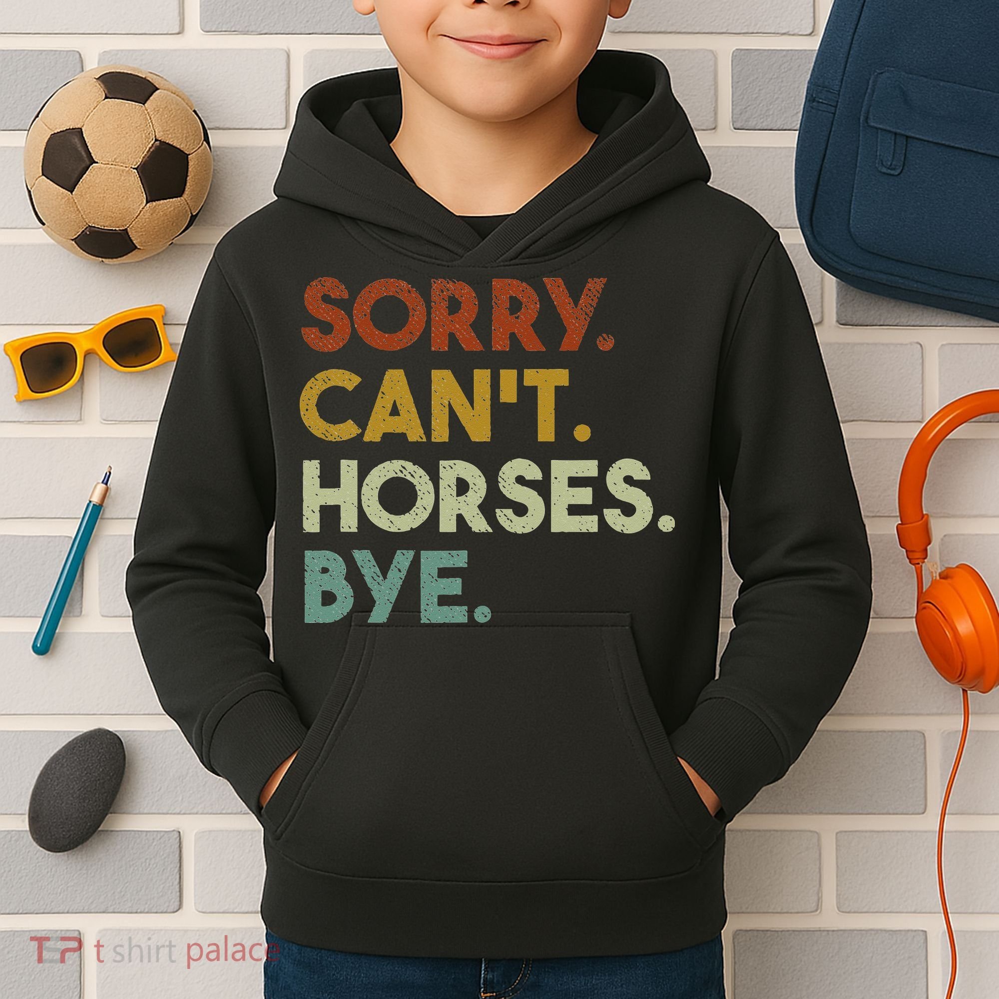 Sorry Can't Horses Bye Funny Horse Kids Hoodie