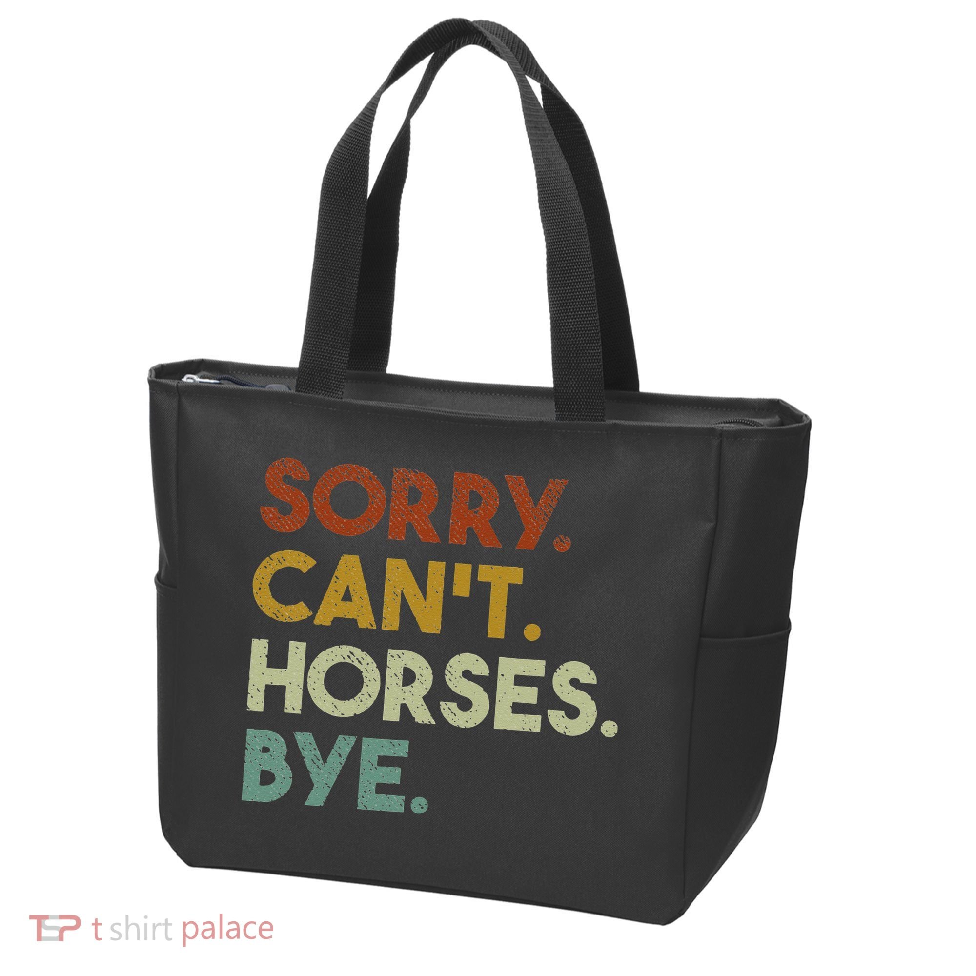 Sorry Can't Horses Bye Funny Horse Tote Bag