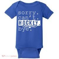 Sorry Cant Hockey Bye Funny Hockey Lover Gift Baby Bodysuit thumb 0