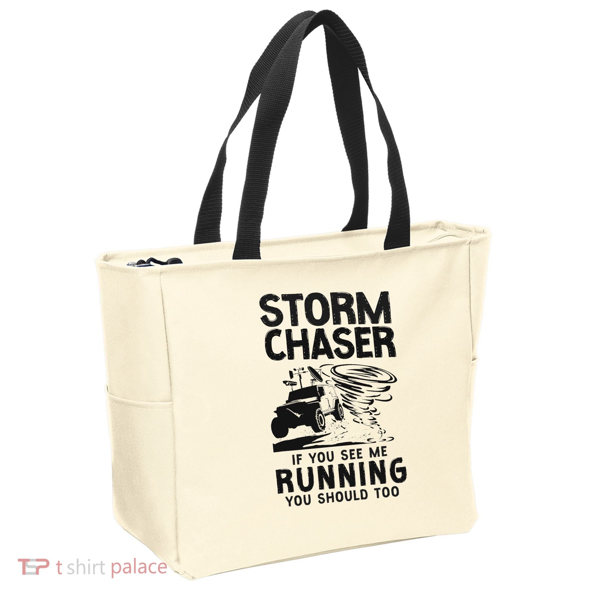Storm Chaser Hurricane Meteorology Tornado Storm Chaser If Tote Bag