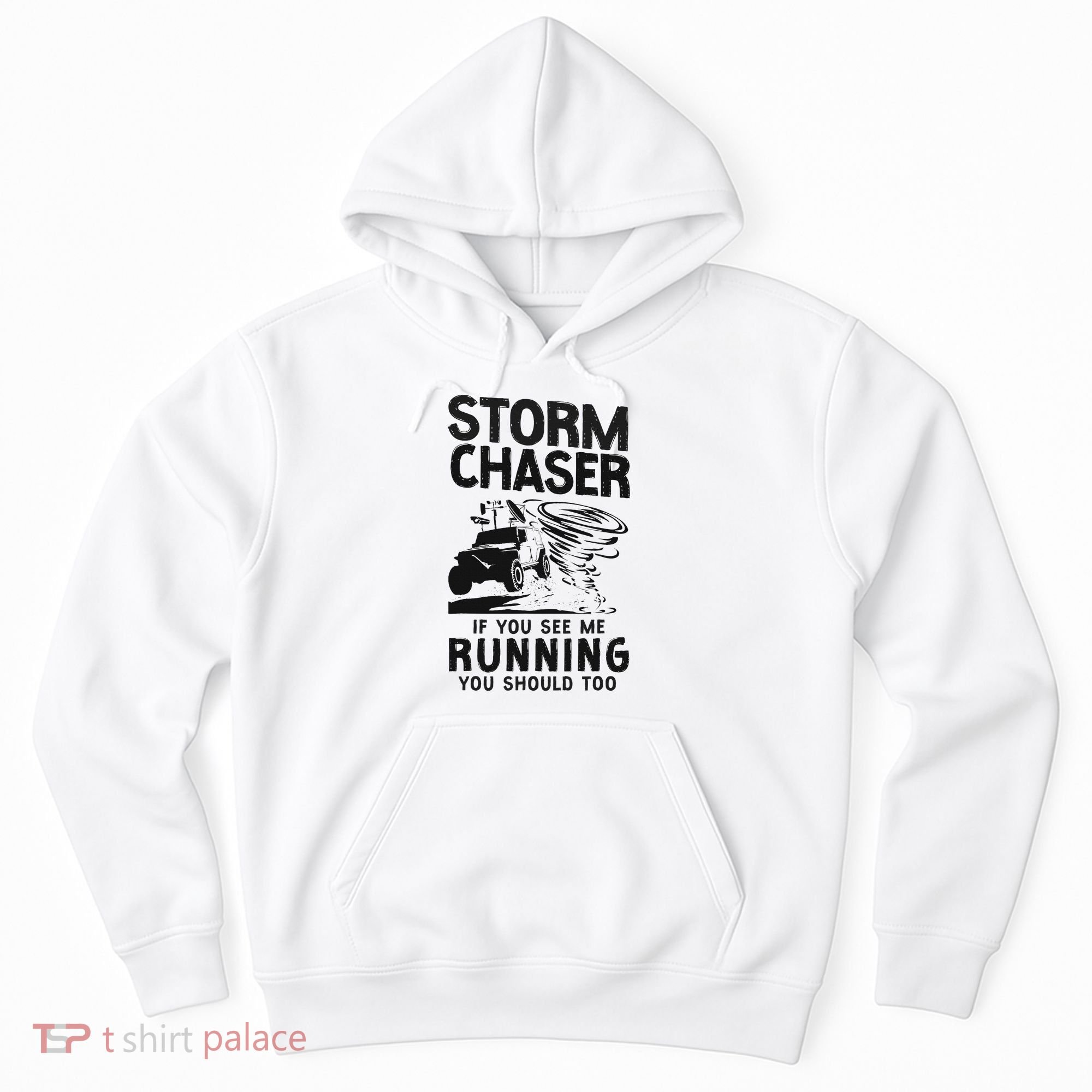 Storm Chaser Hurricane Meteorology Tornado Storm Chaser If Hoodie