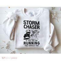 Storm Chaser Hurricane Meteorology Tornado Storm Chaser If Sweatshirt thumb 2