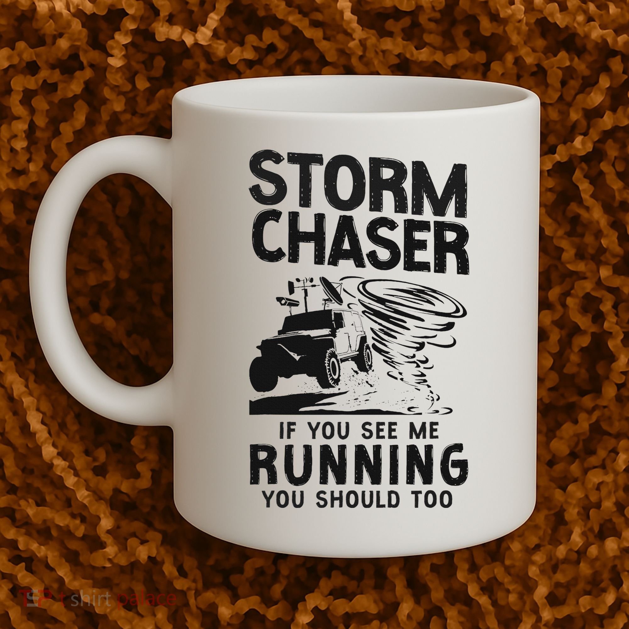Storm Chaser Hurricane Meteorology Tornado Storm Chaser If Coffee Mug