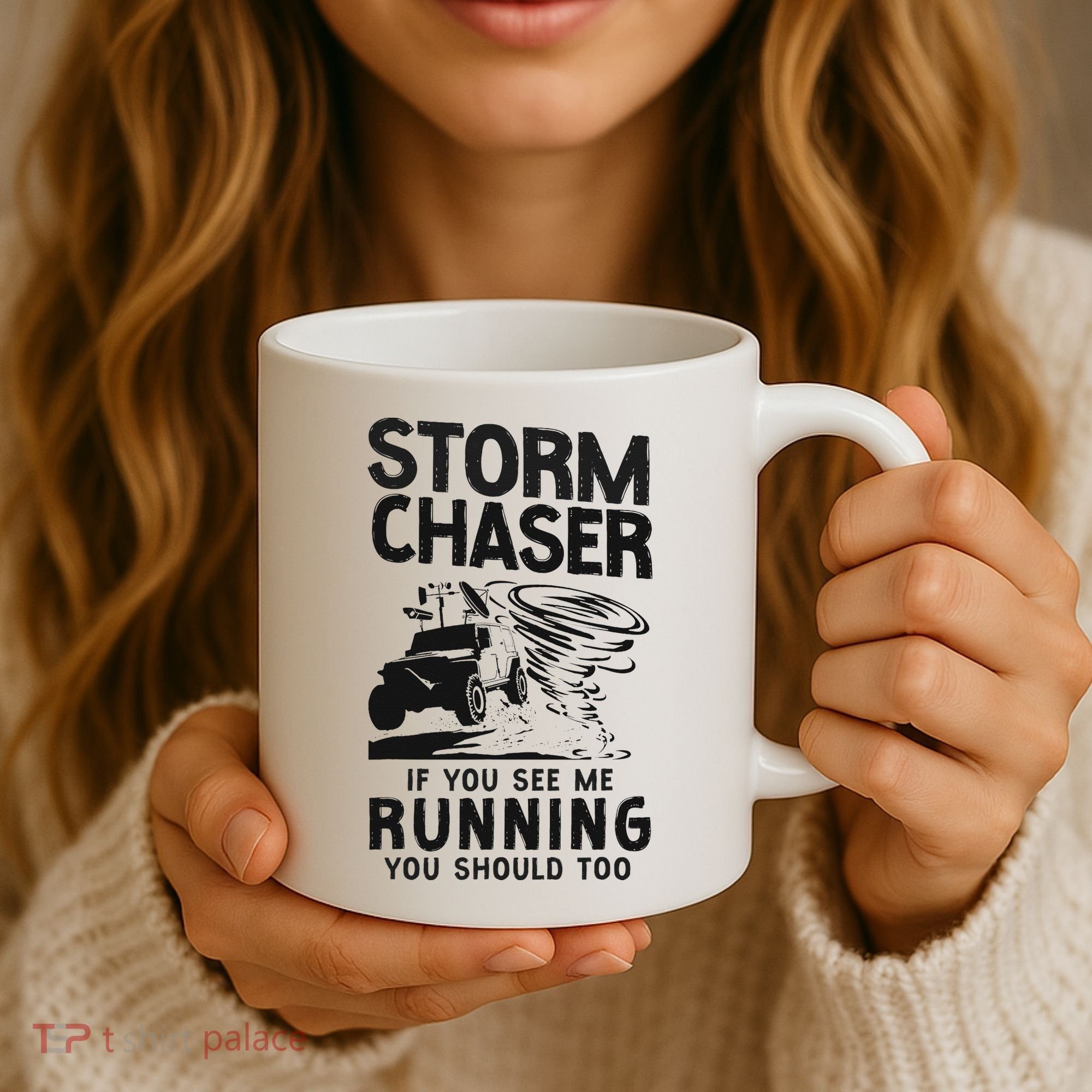 Storm Chaser Hurricane Meteorology Tornado Storm Chaser If Coffee Mug