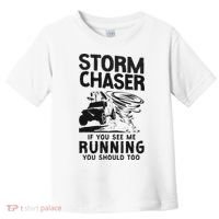 Storm Chaser Hurricane Meteorology Tornado Storm Chaser If Toddler T-Shirt thumb 0