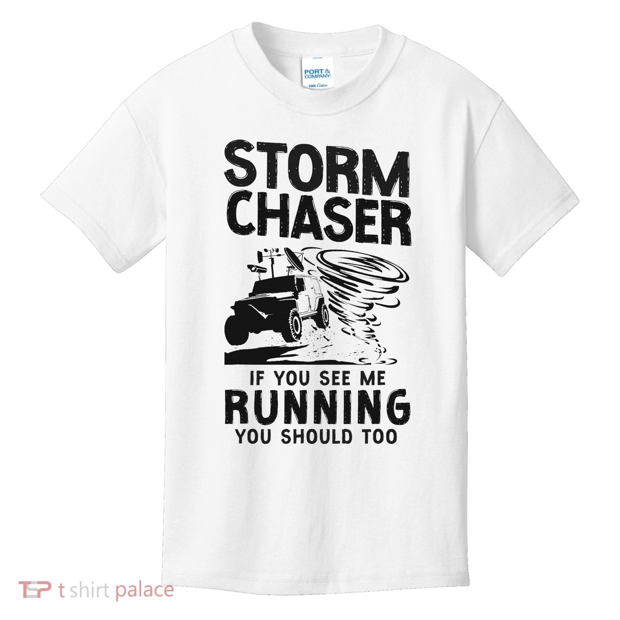 Storm Chaser Hurricane Meteorology Tornado Storm Chaser If Kids T-Shirt
