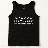 School Counselor I'll Be There For You Tank Top thumb 2