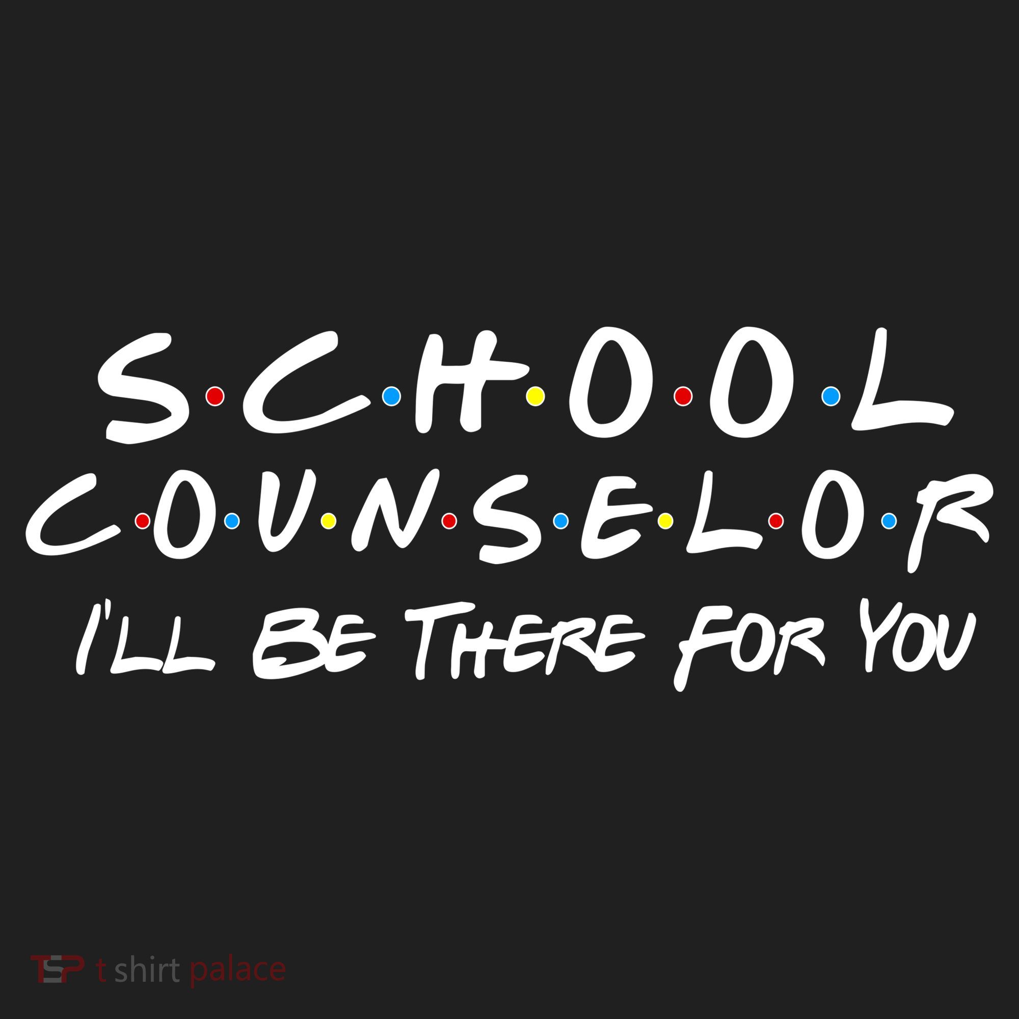 School Counselor I'll Be There For You Golf Towel
