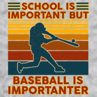 School Is Important But Baseball Is Importanter Long Sleeve Shirt thumb 2