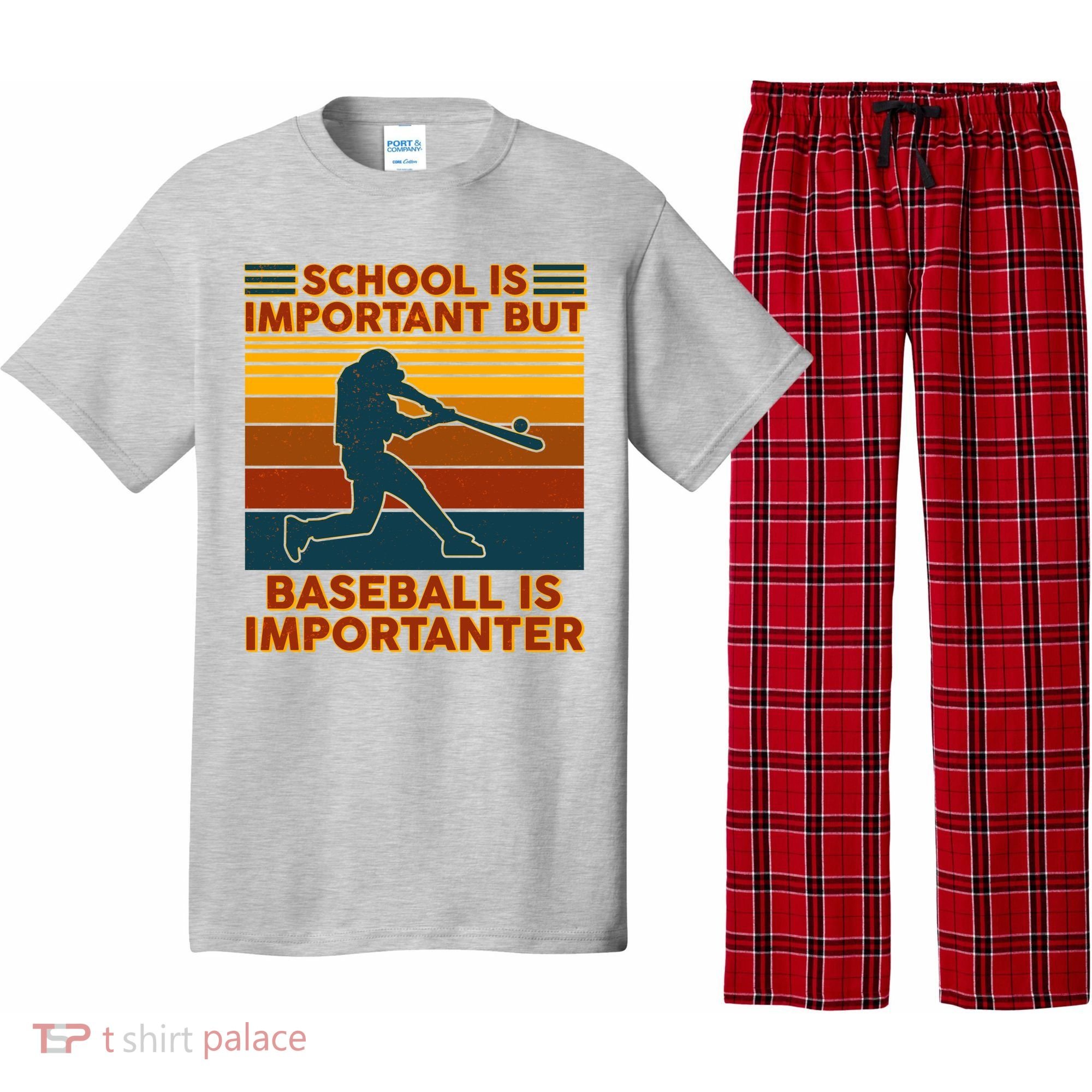 School Is Important But Baseball Is Importanter Pajama Set