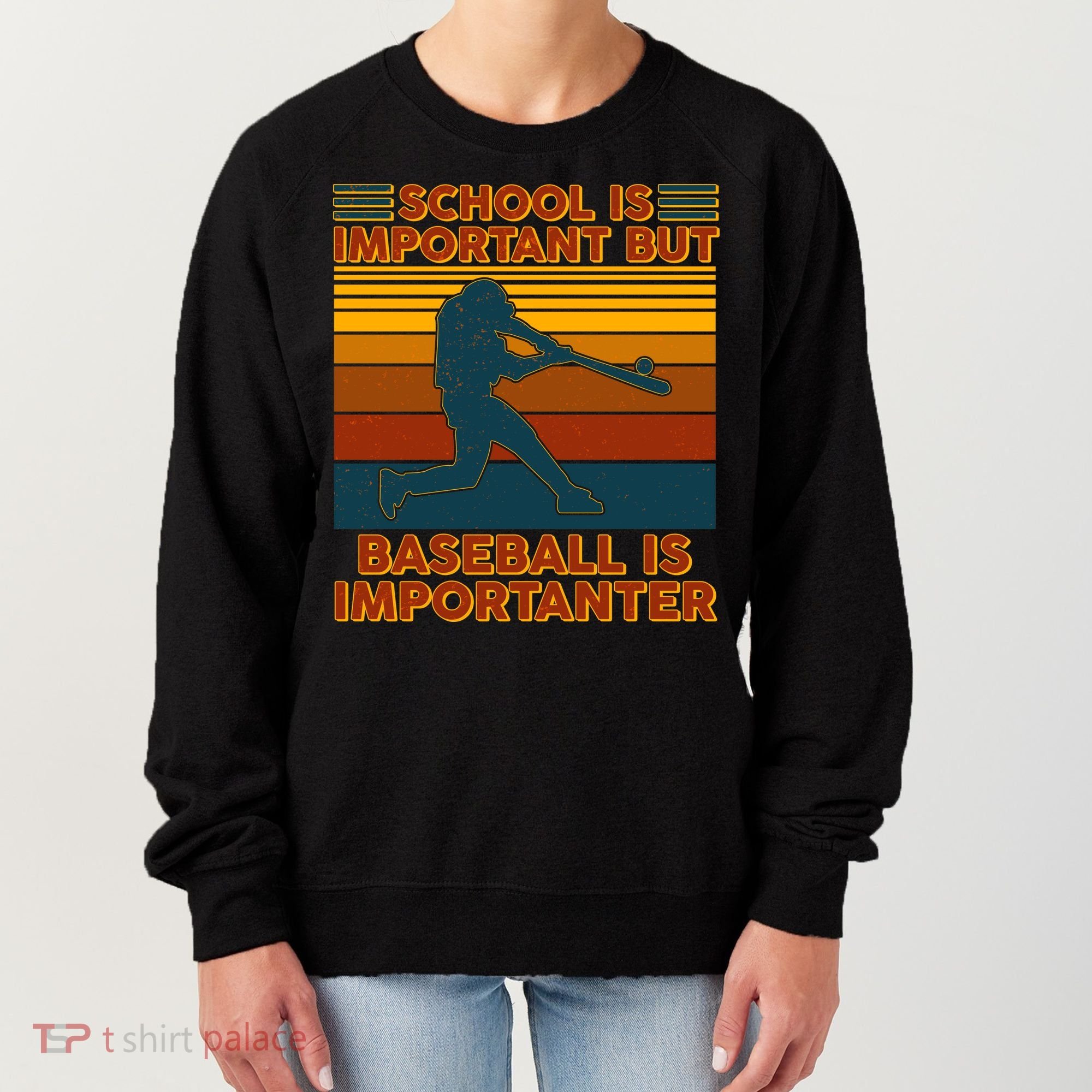 School Is Important But Baseball Is Importanter Women's Sweatshirt