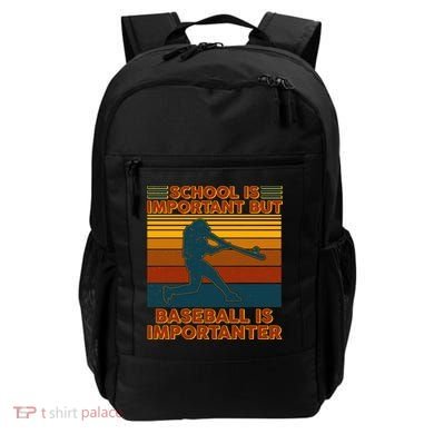 School Is Important But Baseball Is Importanter Backpack