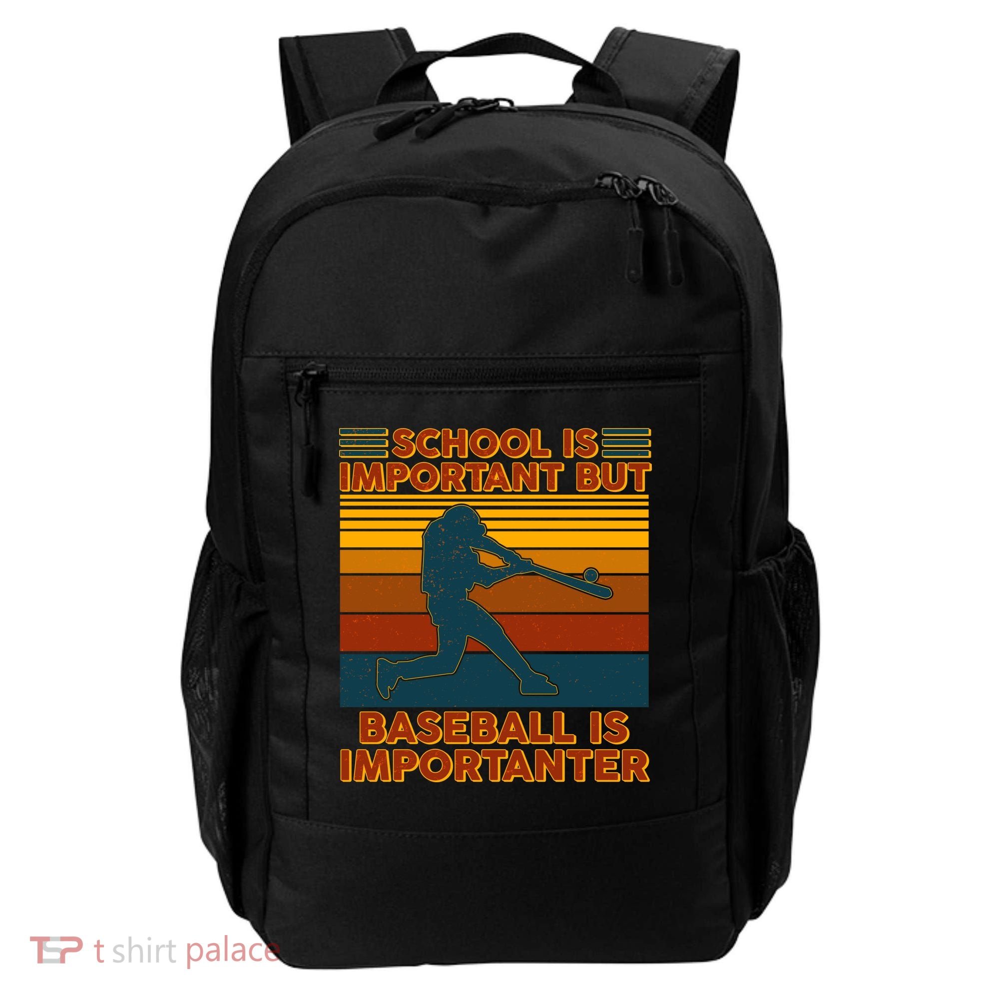 School Is Important But Baseball Is Importanter Backpack