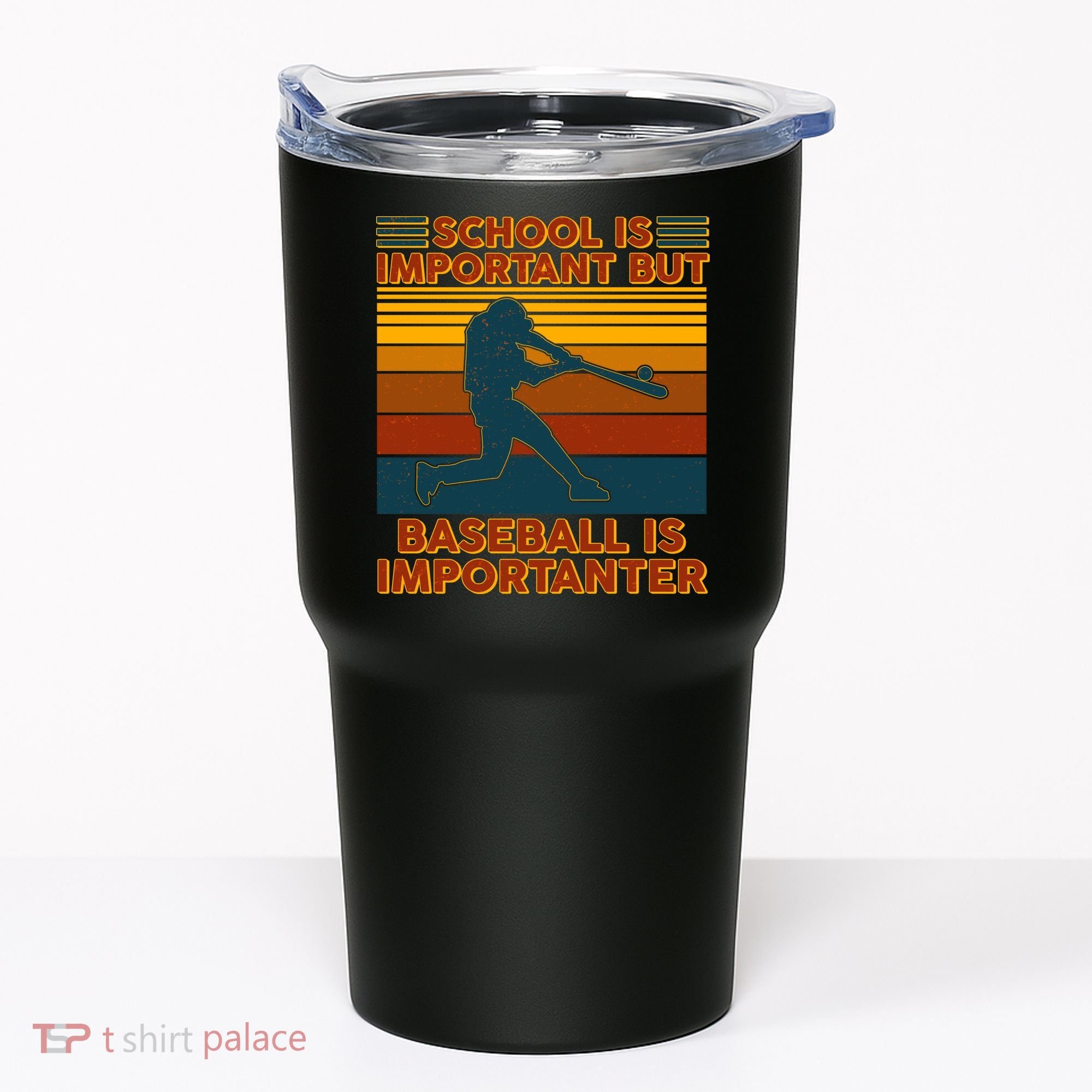 School Is Important But Baseball Is Importanter Tumbler
