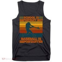 School Is Important But Baseball Is Importanter Tank Top thumb 0