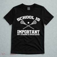 School Is Important But Lacrosse Is Importanter T-Shirt thumb 5