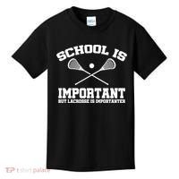 School Is Important But Lacrosse Is Importanter Kids T-Shirt thumb 0