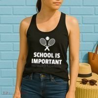 School Is important But Tennis Is Importanter Women's Tank Top thumb 2
