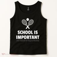 School Is important But Tennis Is Importanter Tank Top thumb 2