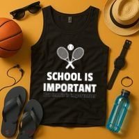 School Is important But Tennis Is Importanter Tank Top thumb 4