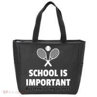 School Is important But Tennis Is Importanter Tote Bag thumb 0
