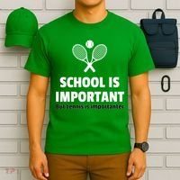 School Is important But Tennis Is Importanter T-Shirt thumb 6