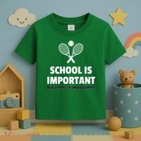 School Is important But Tennis Is Importanter Toddler T-Shirt thumb 3