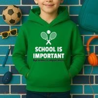 School Is important But Tennis Is Importanter Kids Hoodie thumb 2