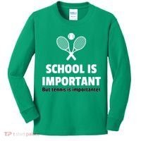 School Is important But Tennis Is Importanter Kids Long Sleeve Shirt thumb 0