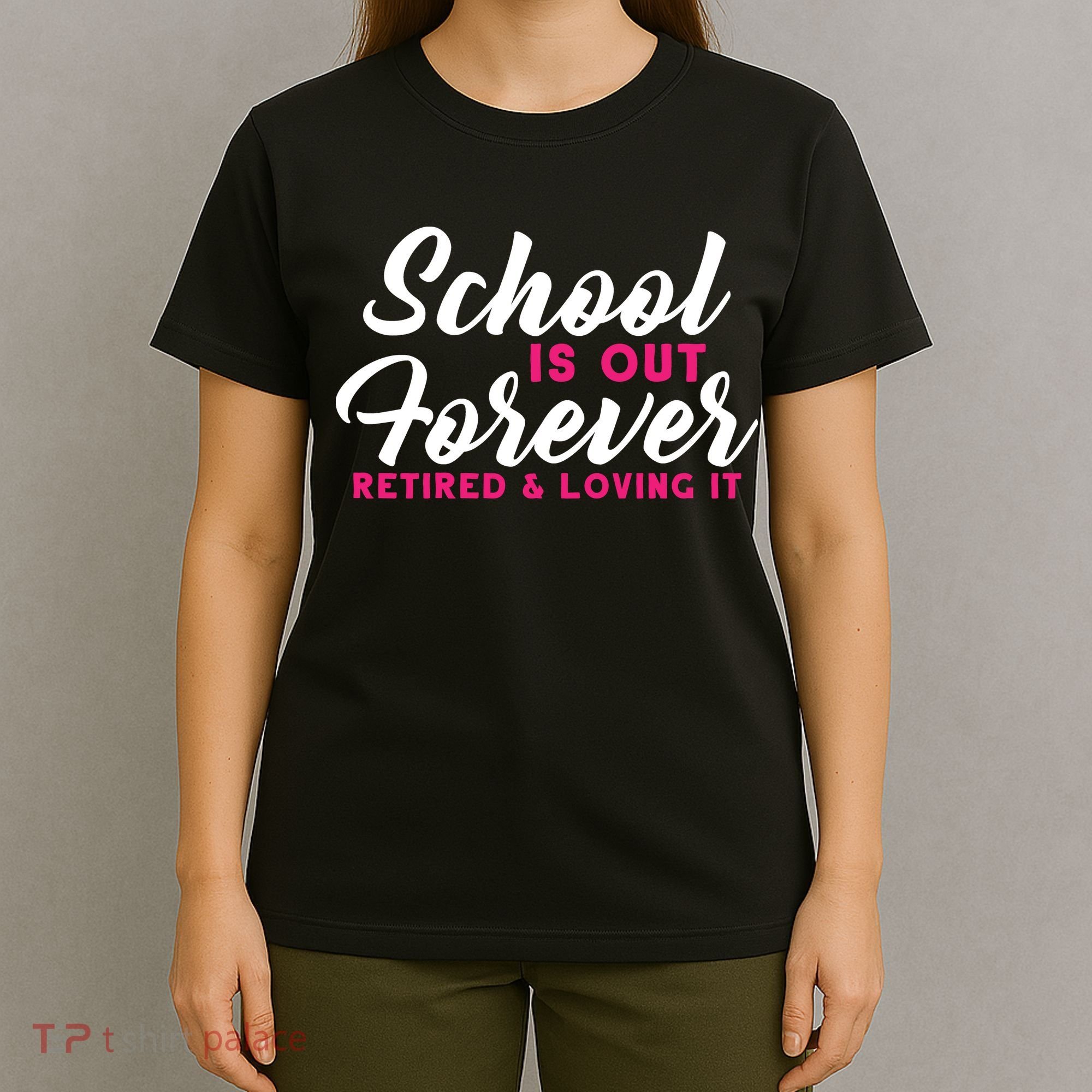 School Is Out Forever Retired T-Shirt