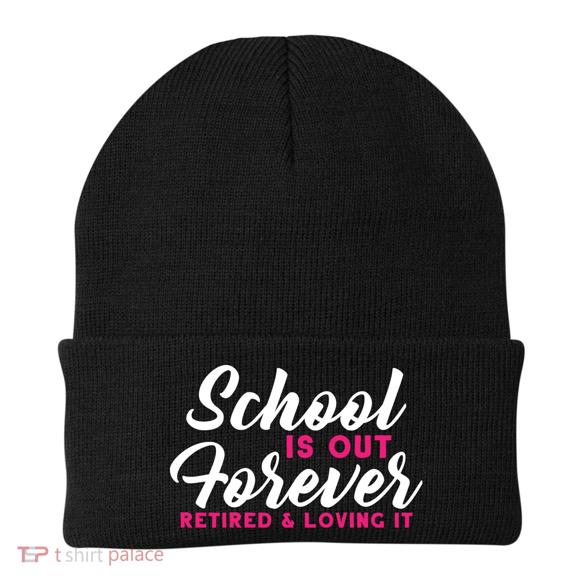 School Is Out Forever Retired Beanie