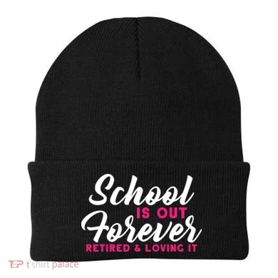 School Is Out Forever Retired Beanie