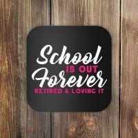 School Is Out Forever Retired Coaster thumb 0