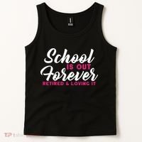 School Is Out Forever Retired Tank Top thumb 2