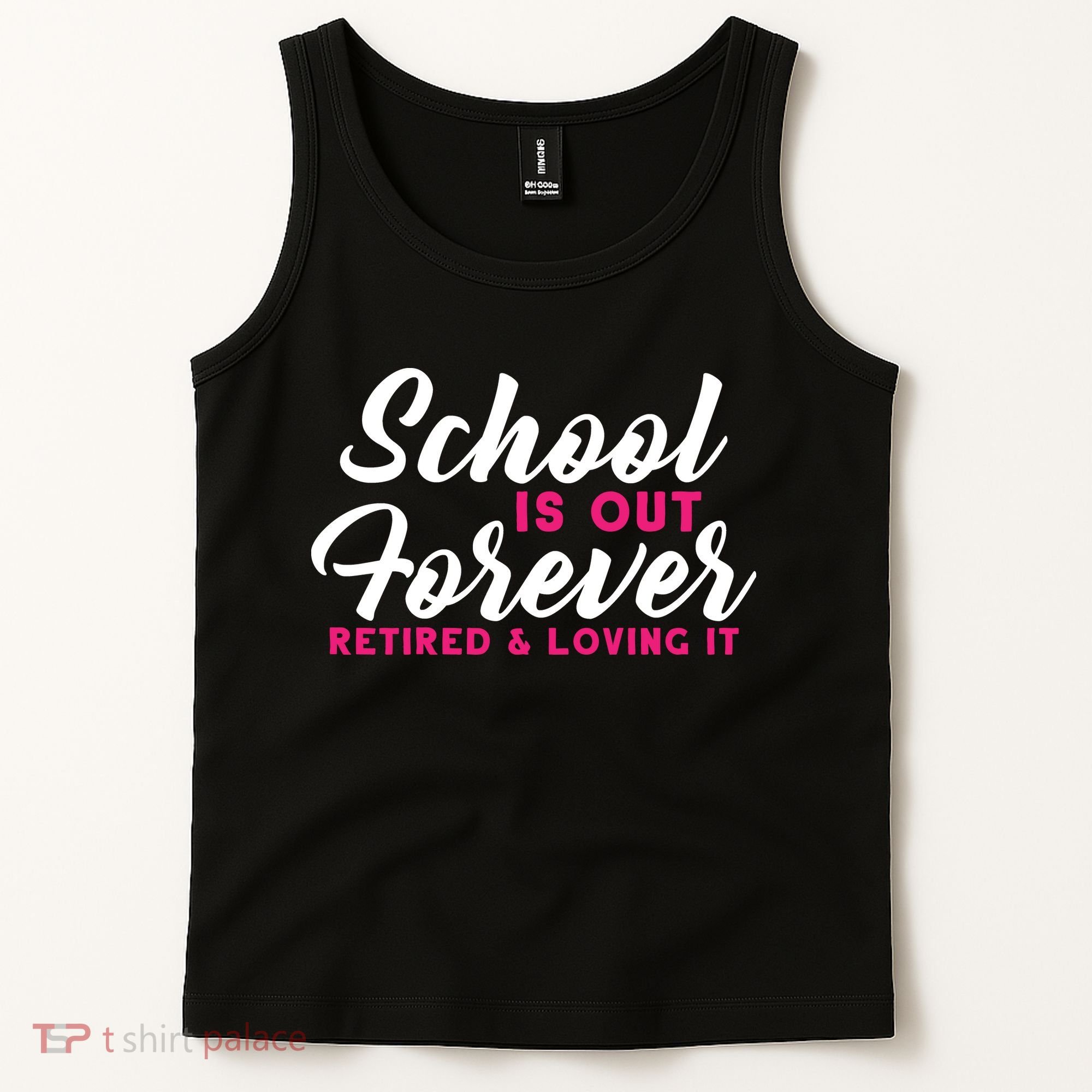 School Is Out Forever Retired Tank Top
